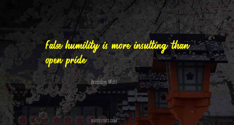 False Humility Quotes #1643915