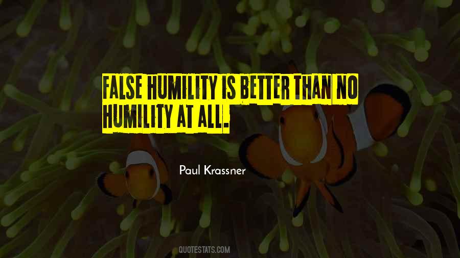 False Humility Quotes #434419