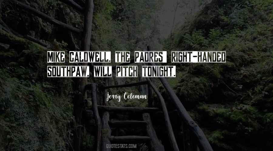 Caldwell Quotes #1602687