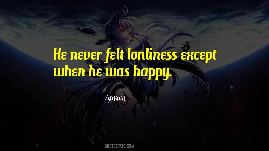 Quotes About Lonliness #1231657