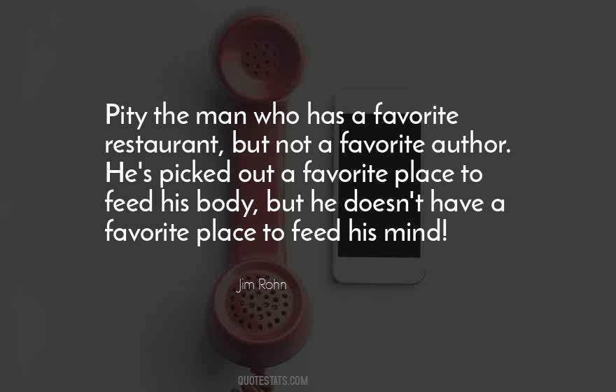 What You Feed Your Mind Quotes #126421