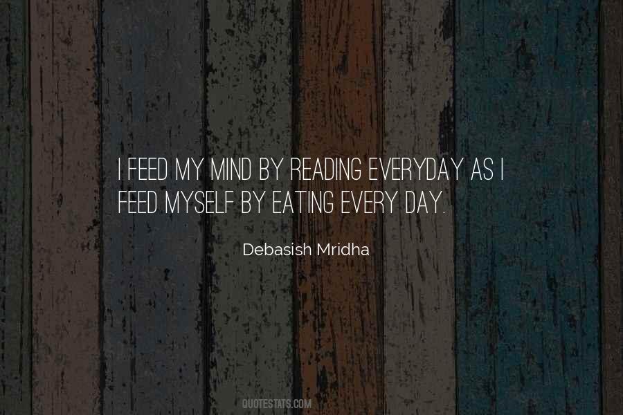 What You Feed Your Mind Quotes #275033