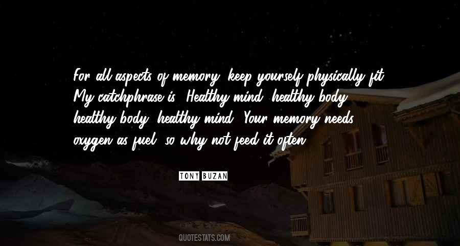 What You Feed Your Mind Quotes #321501