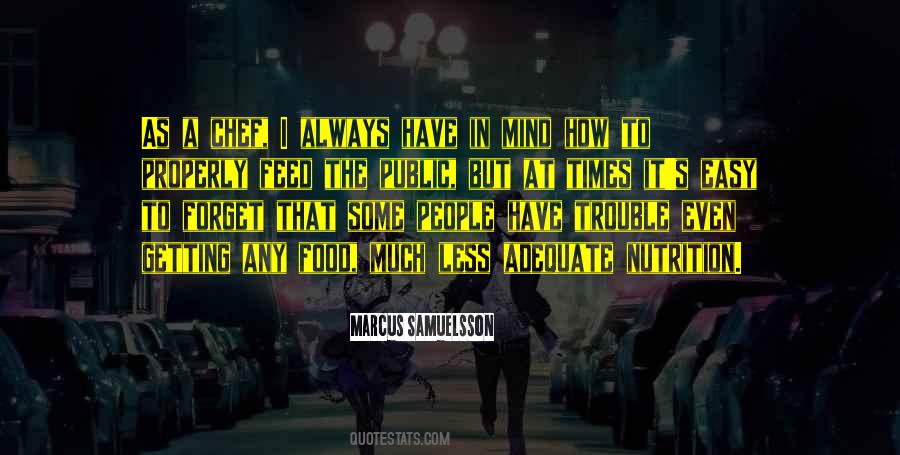 What You Feed Your Mind Quotes #543850