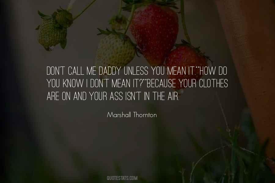 Endears Him To Me Quotes #1349668