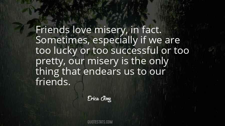 Endears Him To Me Quotes #1657166