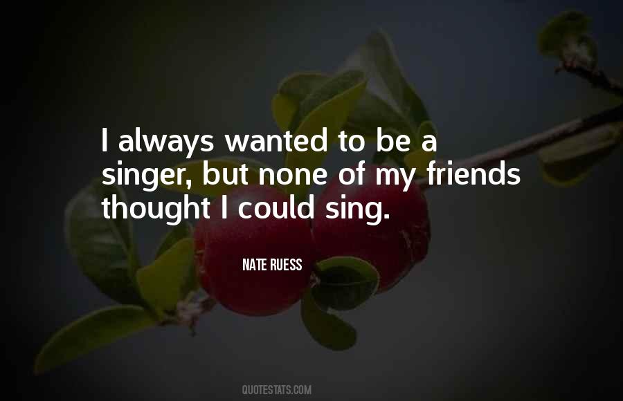 Ruess Singer Quotes #1202590