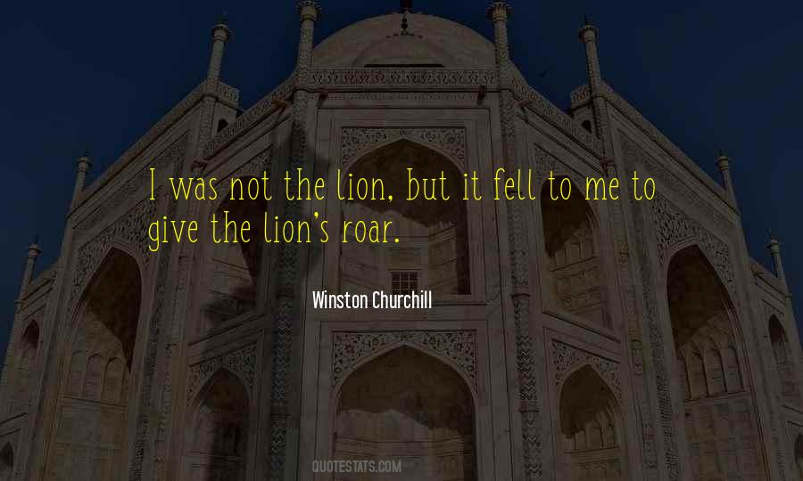 The Lions Roar Quotes #1190312