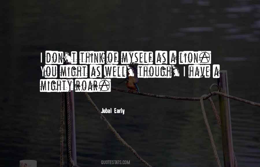 The Lions Roar Quotes #1498681