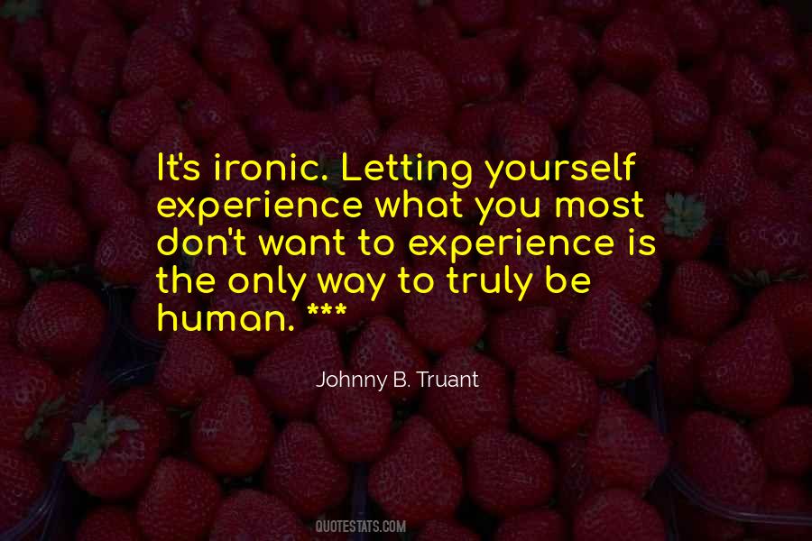 Experience What Quotes #1072537