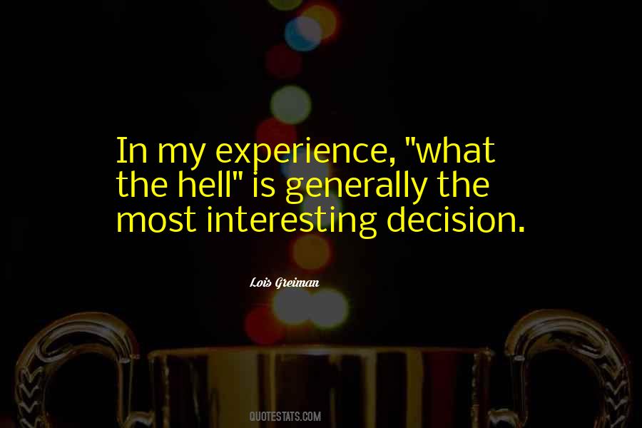 Experience What Quotes #809505