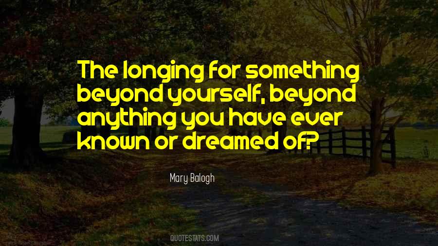 Quotes About Longing For Something #1808544