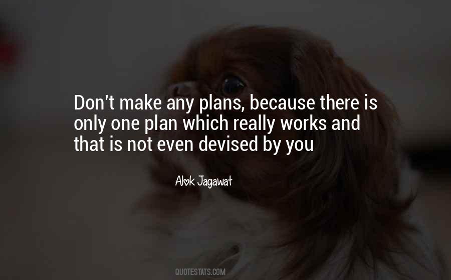 Devised A Plan Quotes #1241926