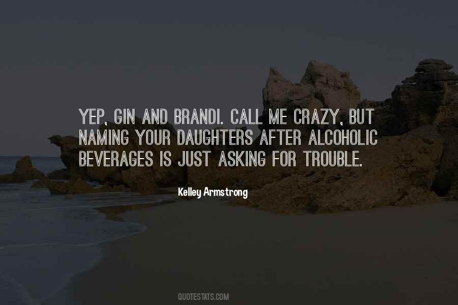Call Me Crazy But Quotes #217249