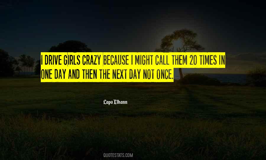 Call Me Crazy But Quotes #56232