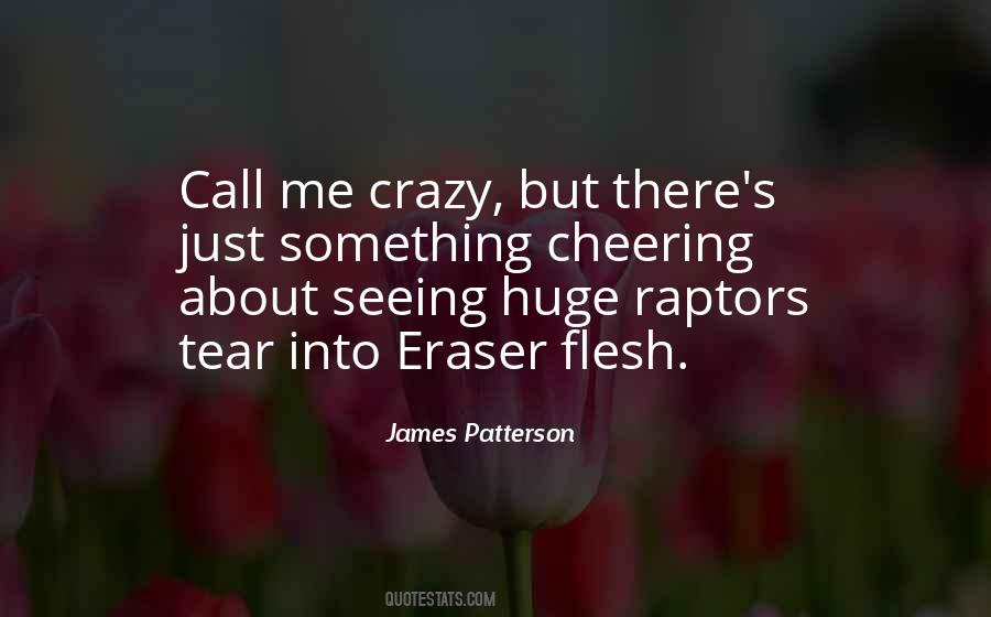 Call Me Crazy Quotes #1251469