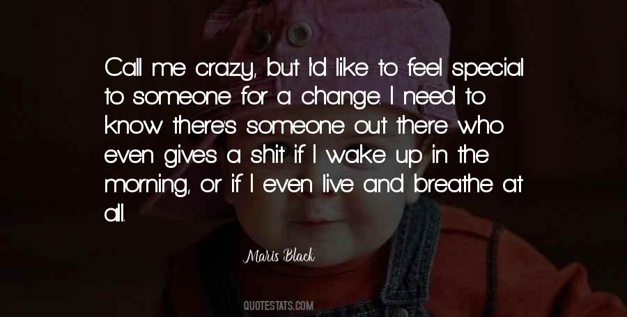 Call Me Crazy Quotes #711391