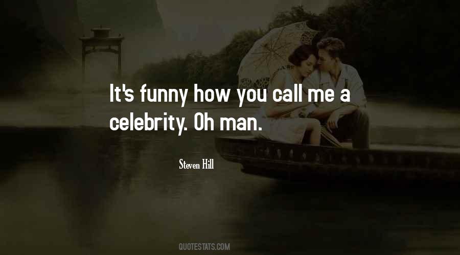 Call Me Funny Quotes #1594290