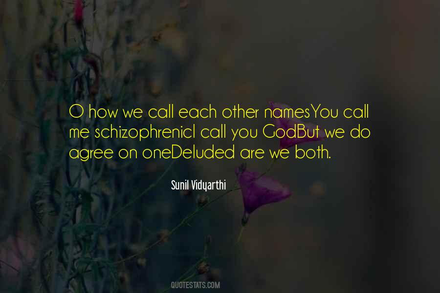 Call Me Names Quotes #1358264