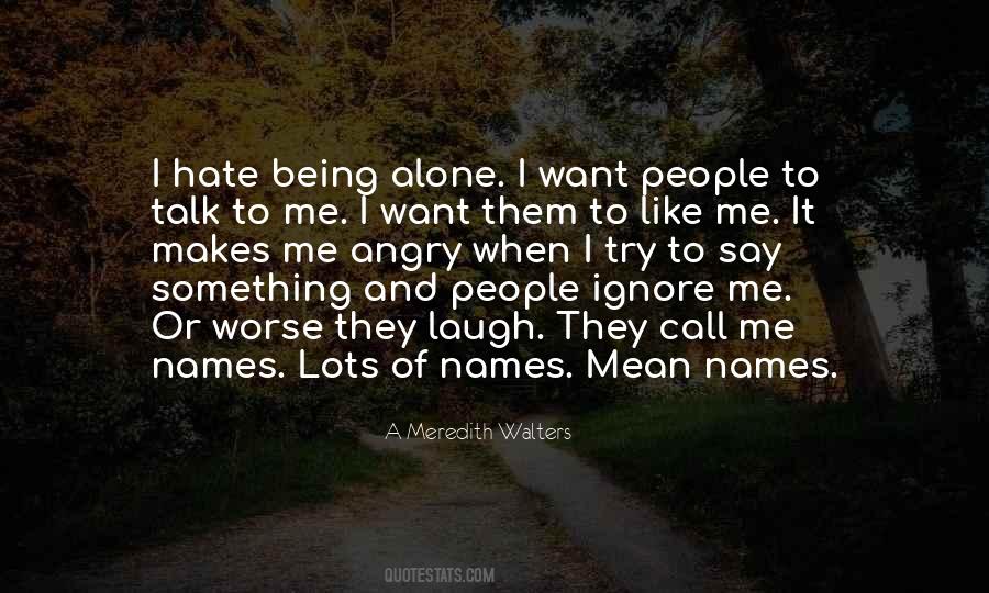 Call Me Names Quotes #640633