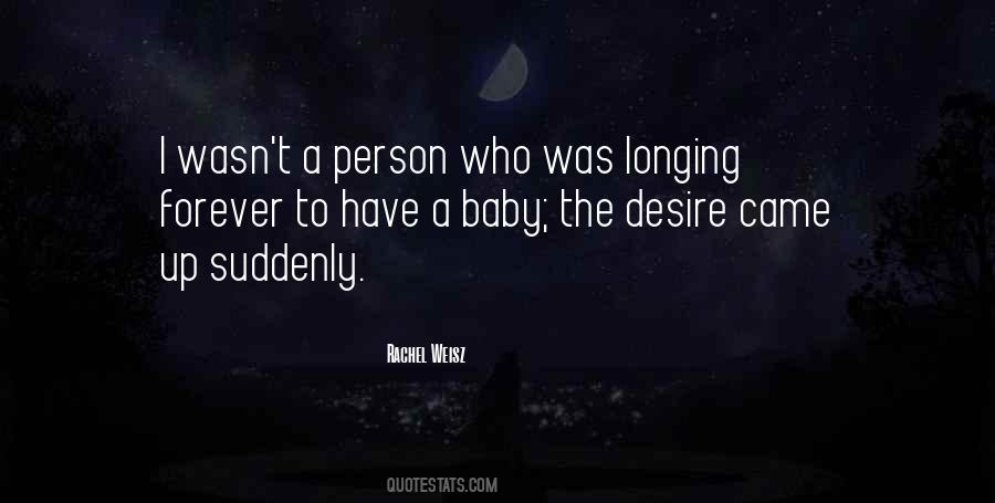Quotes About Longing And Desire #105835