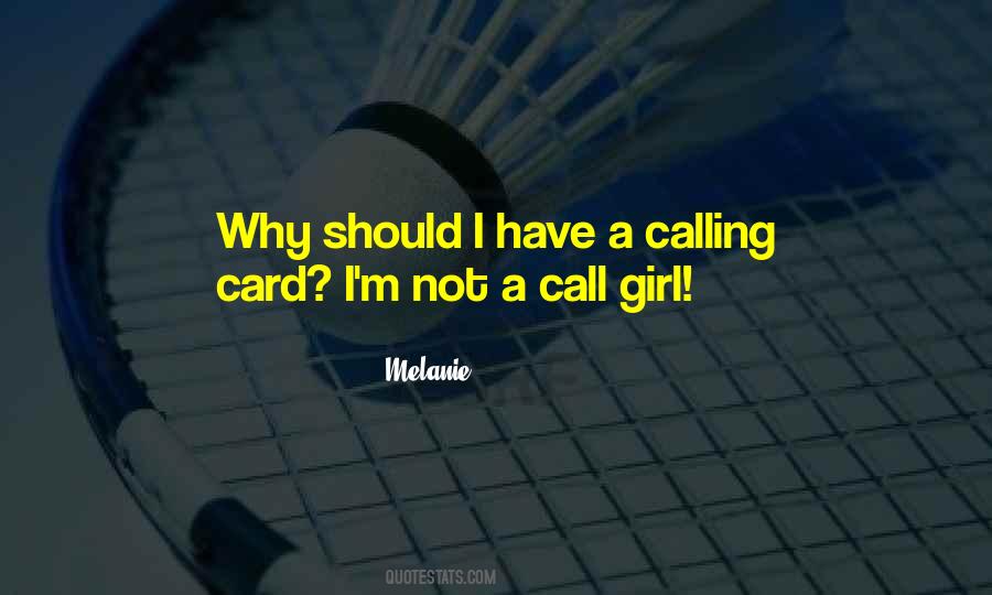 Call Me Your Girl Quotes #109472