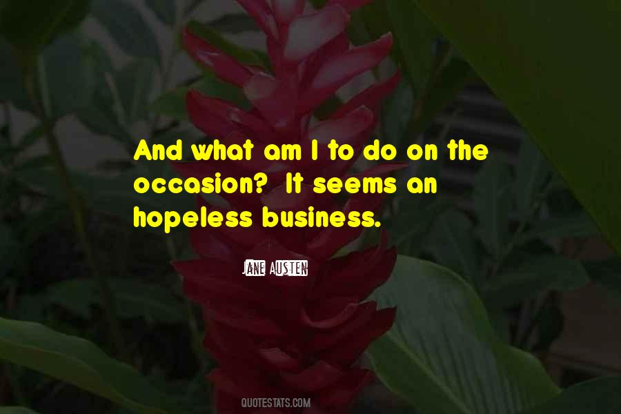 Occasion Do Quotes #292198
