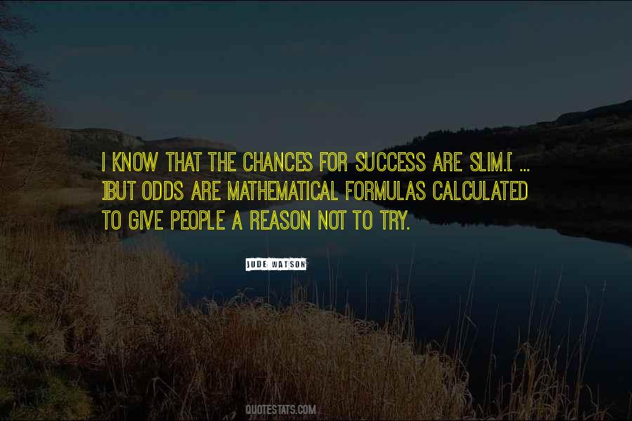 Give Chances Quotes #439512