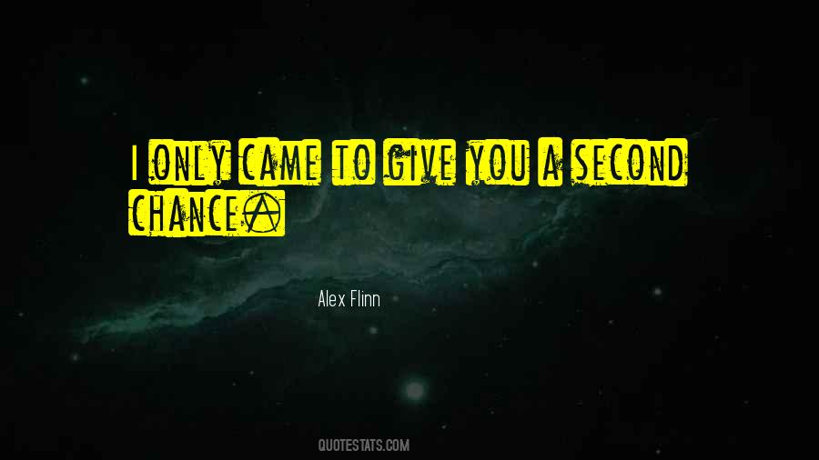 Give Chances Quotes #678072