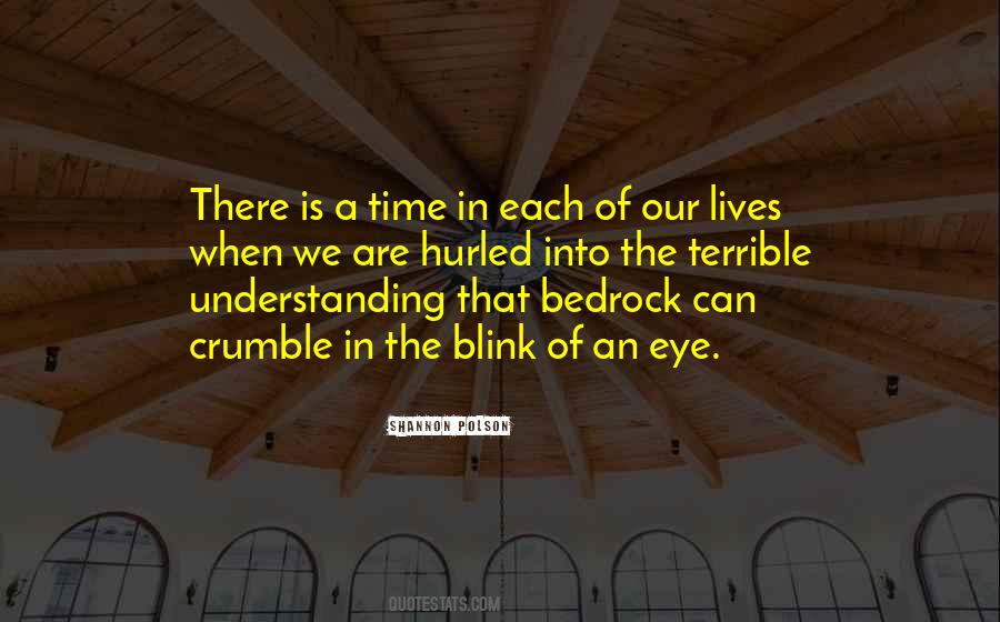A Blink Of An Eye Quotes #1189116