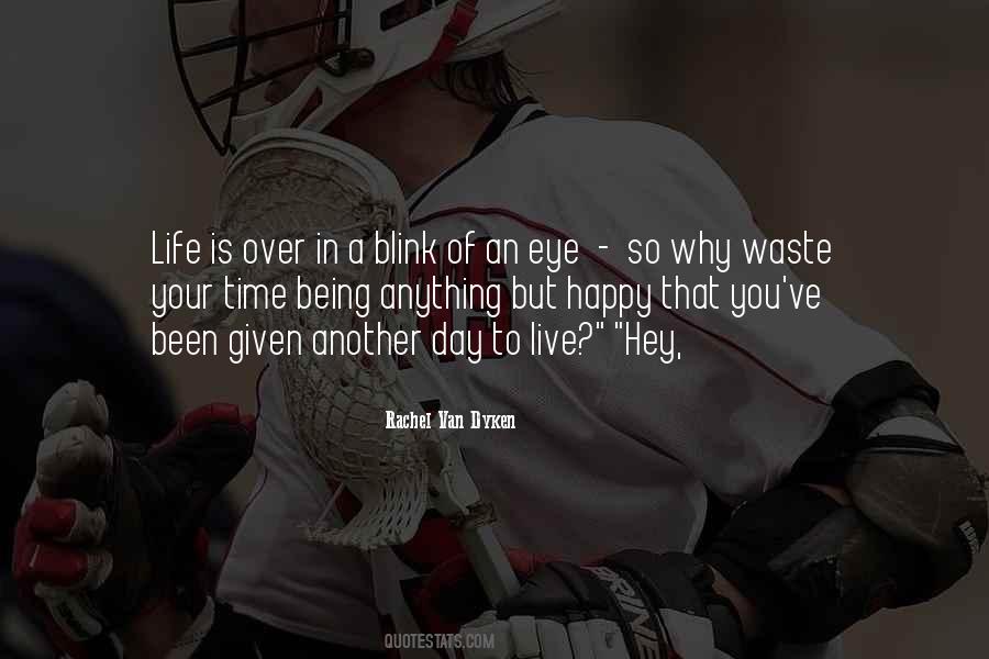 A Blink Of An Eye Quotes #14013