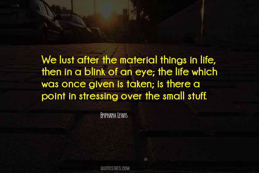 A Blink Of An Eye Quotes #1683912