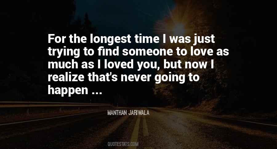 Quotes About Longest Love #1115943