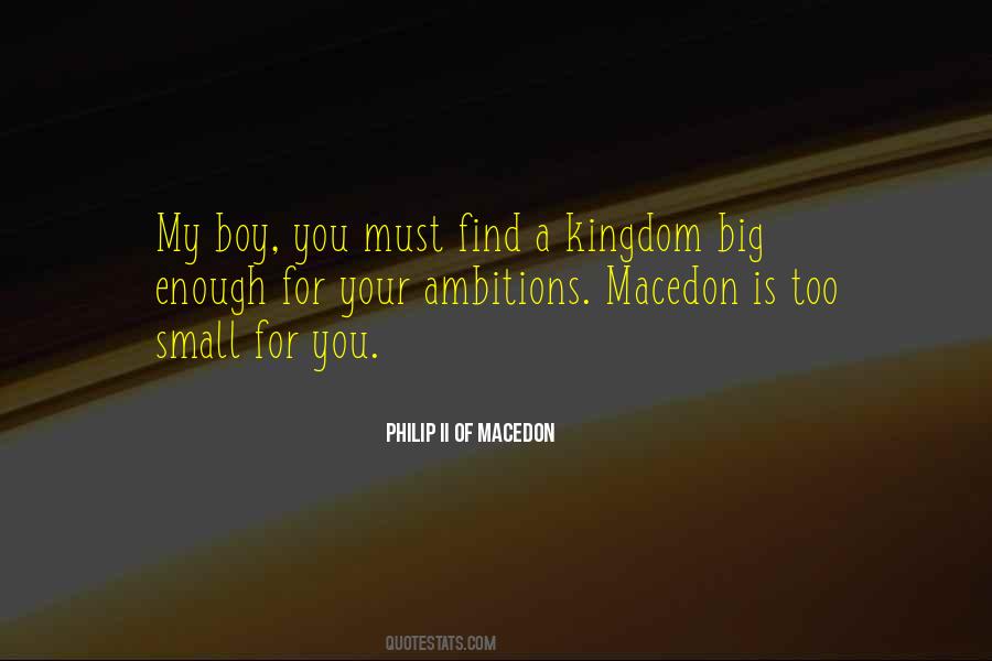 Philip 2 Of Macedon Quotes #774792