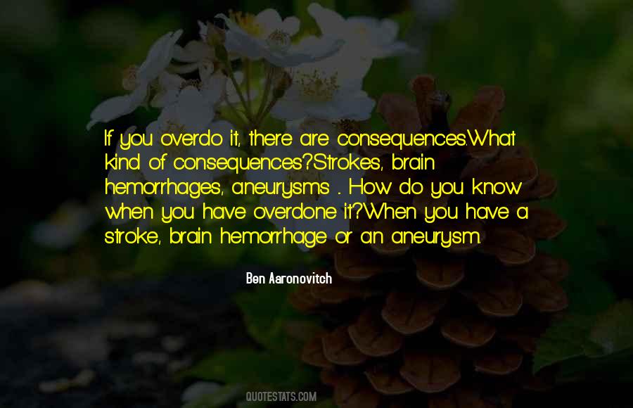 Aneurysms In The Brain Quotes #307842