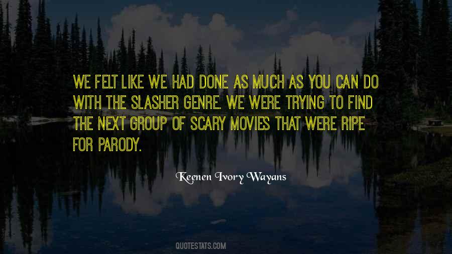 Slasher Movies Quotes #1100725
