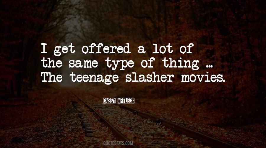 Slasher Movies Quotes #1305210
