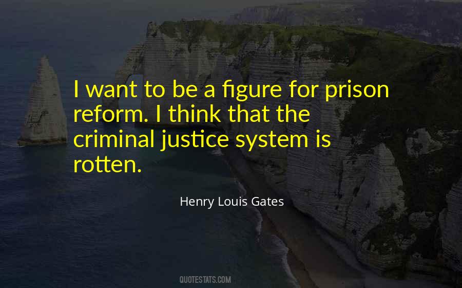 Criminal Justice Reform Quotes #1870953