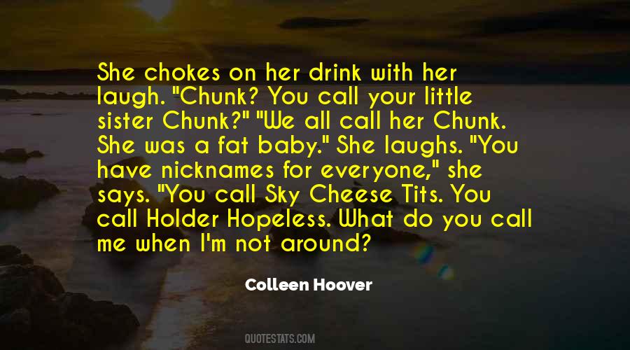 Call Your Sister Quotes #1855788