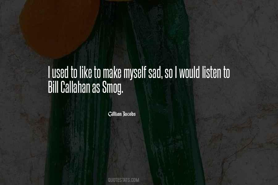 Callahan Quotes #519531