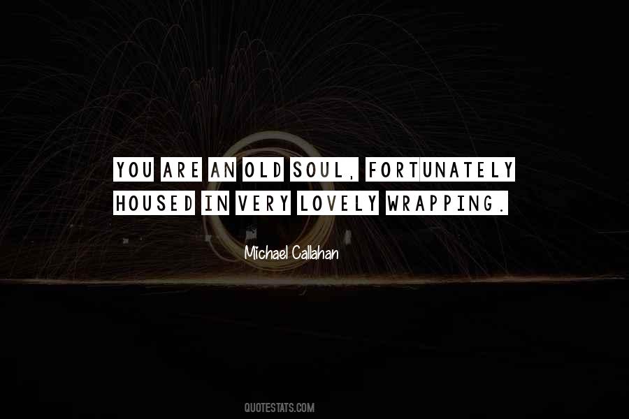 Callahan Quotes #563063