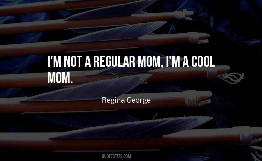 Cool Mom Quotes #1177951