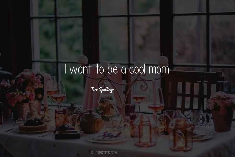 Cool Mom Quotes #1195055