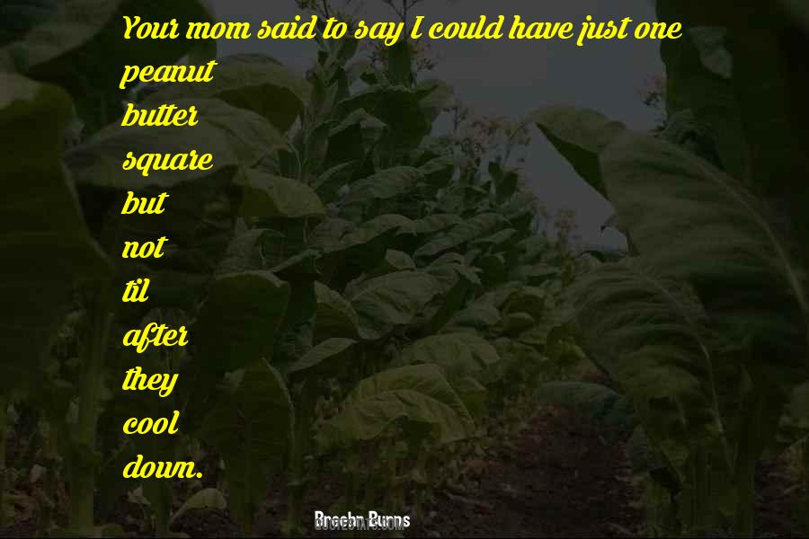 Cool Mom Quotes #438764
