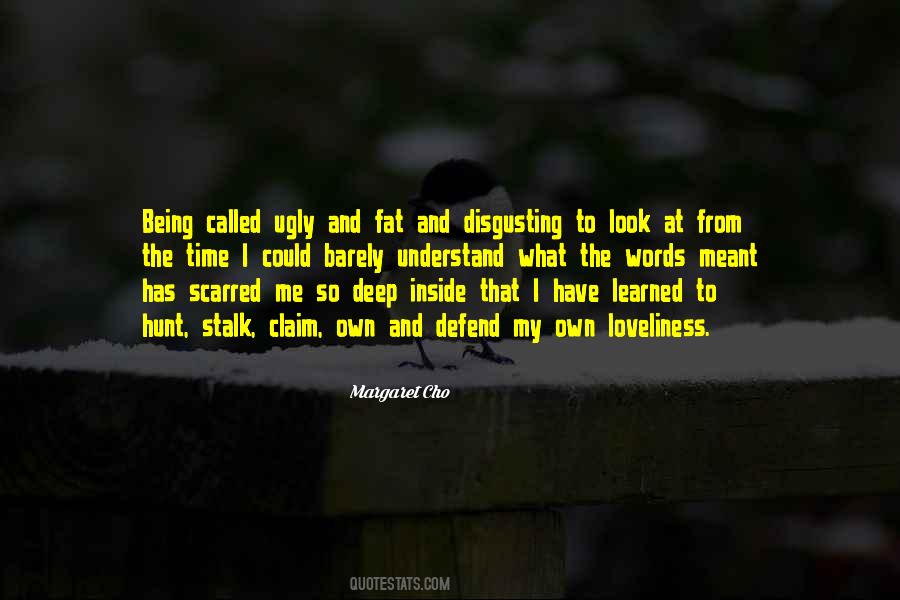 Called Ugly Quotes #1651969