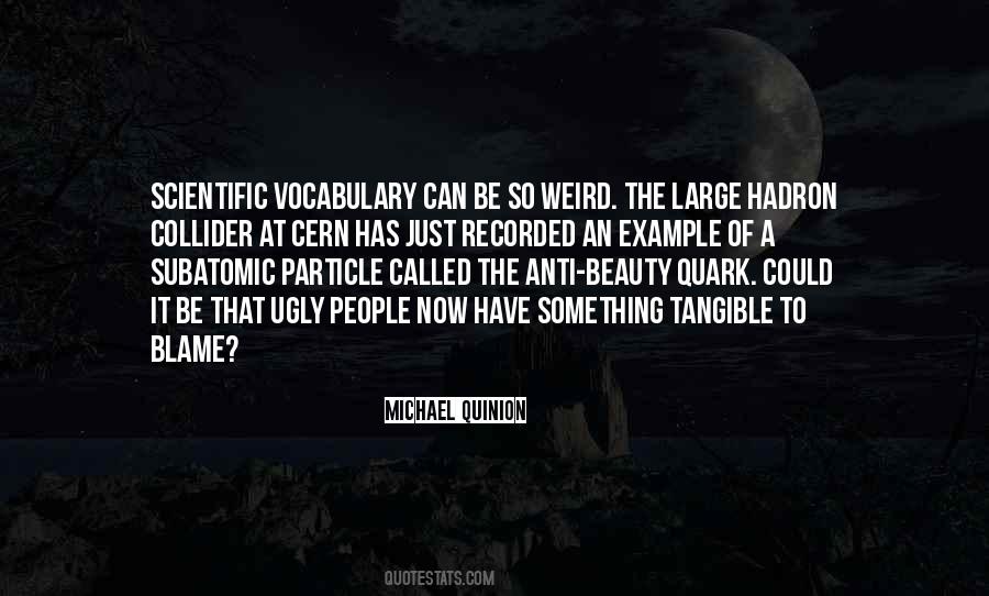 Called Ugly Quotes #299942