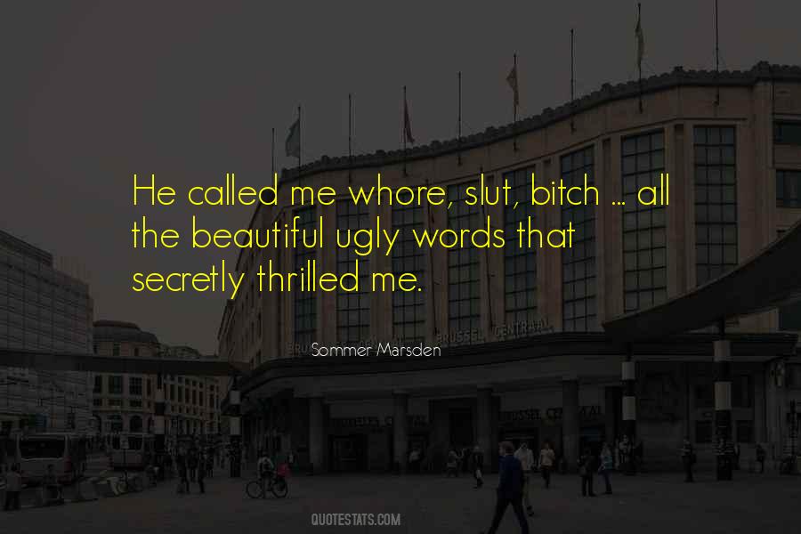 Called Ugly Quotes #407075