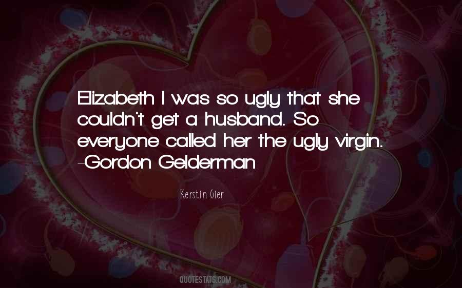 Called Ugly Quotes #463372