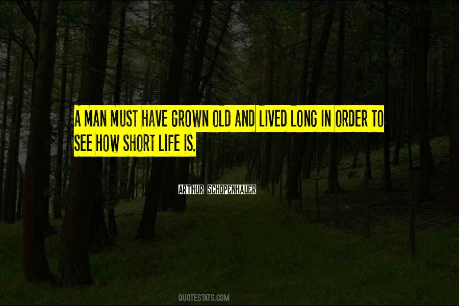 Quotes About Long Lived Life #1278781