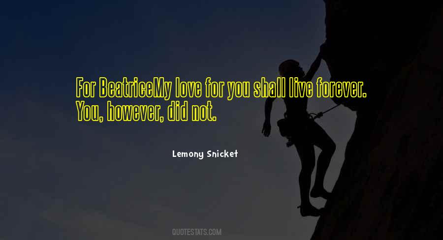 Lemony Snicket Love Quotes #816011